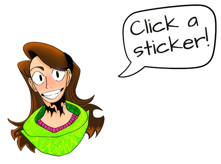 Grinning character with long brown hair and a lime-green collared top, with a speech bubble reading “Click a sticker!”